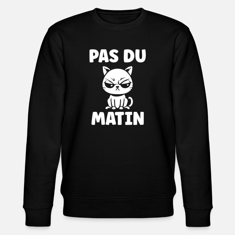 Chat grognon du matin - Sweat bio CHANGER Stanley/Stella Unisexe - noir