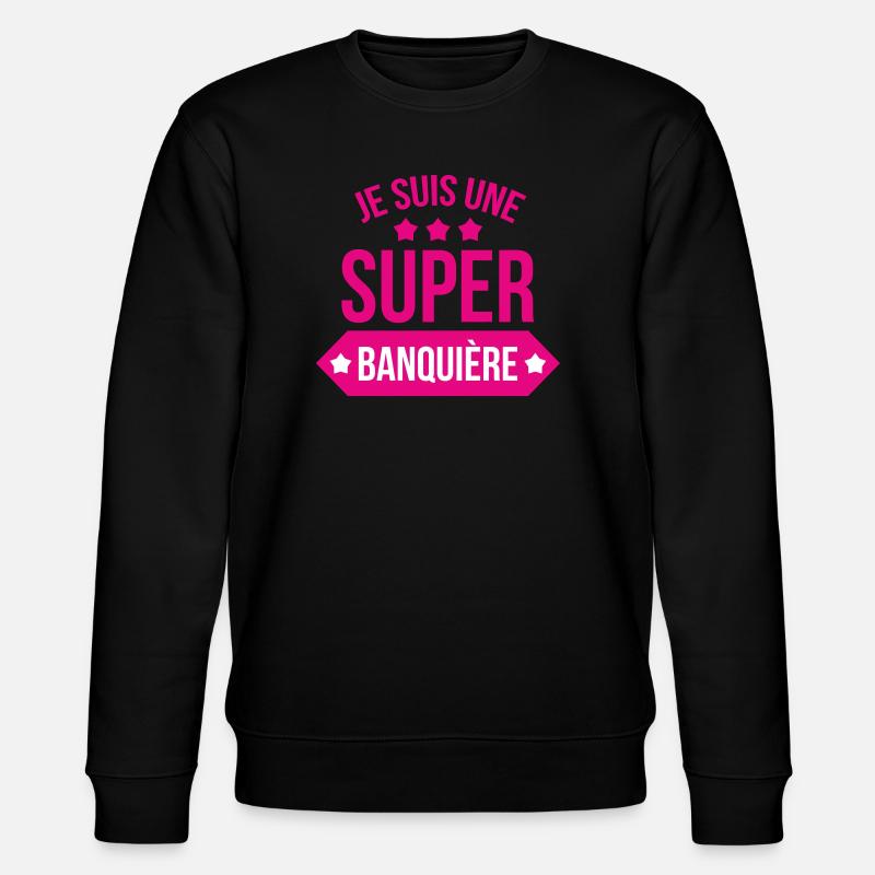 Ich bin ein großartiger Banker - Stanley/Stella Unisex Bio-Sweatshirt CHANGER  - Schwarz