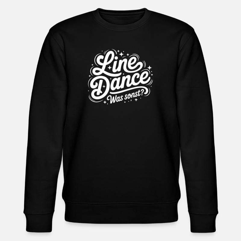 Line Dance What else? - Stanley/Stella CHANGER Unisex Organic Sweatshirt - black
