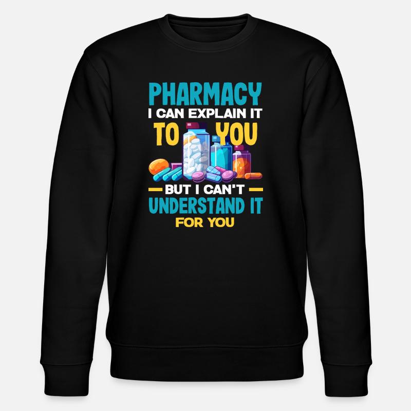 Pharmacist Pharmaceutical Technical - Stanley/Stella CHANGER Unisex Organic Sweatshirt - black