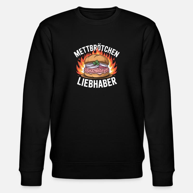 Mettbrötchen Lover - Mèmes allemands drôles - Sweat bio CHANGER Stanley/Stella Unisexe - noir