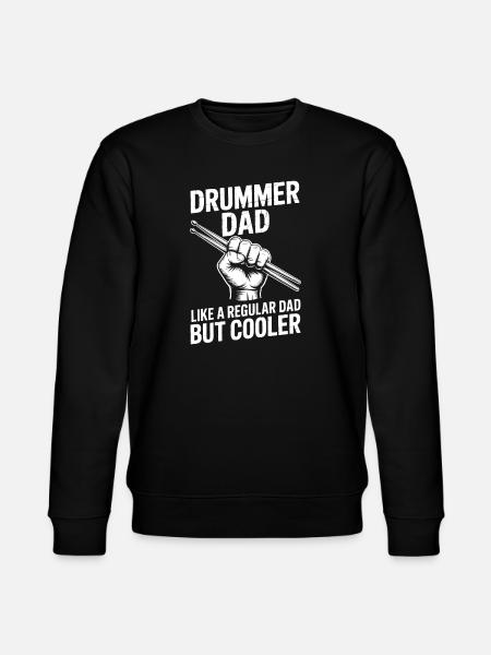 Drummer Saying Funny Drummer Gift - Stanley/Stella CHANGER Unisex Organic Sweatshirt - black