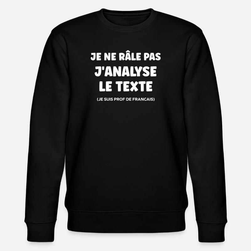 Prof de Français - Sweat bio CHANGER Stanley/Stella Unisexe - noir