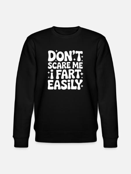 Farting Sayings Fart Funny Farting Gift - Stanley/Stella CHANGER Unisex Organic Sweatshirt - black