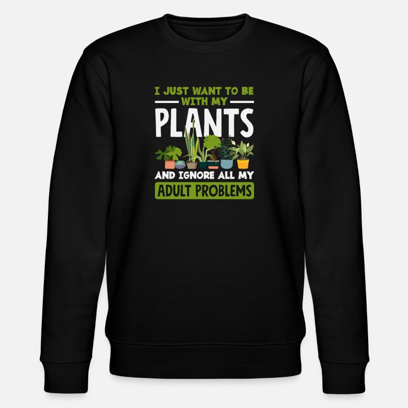 Pflanzenliebhaber Erwachsene Probleme Gärtner - Stanley/Stella Unisex Bio-Sweatshirt CHANGER  - Schwarz