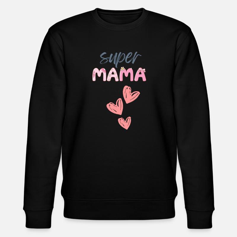 Mama - Super Mama - Stanley/Stella Unisex Bio-Sweatshirt CHANGER  - Schwarz