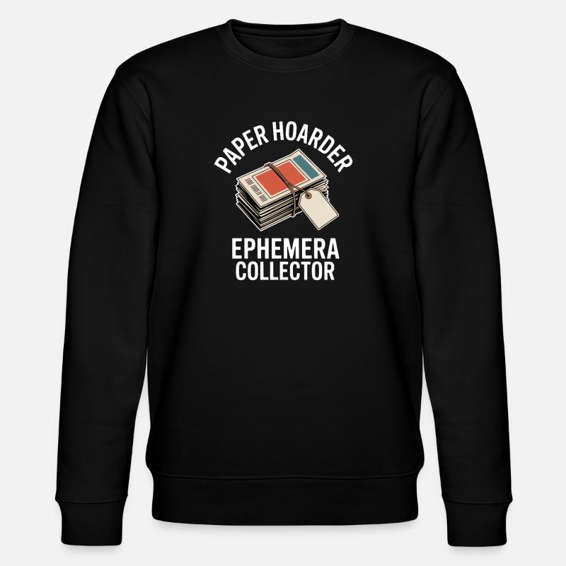Paper Hoarder Ephemera Collector - Stanley/Stella Unisex Bio-Sweatshirt CHANGER - Schwarz