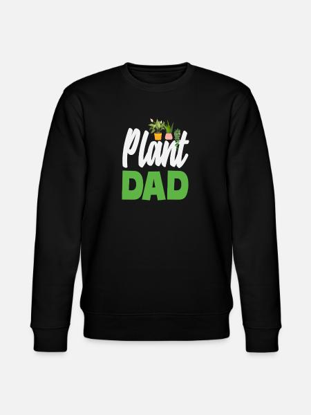 Plant Lover Father Gardening Home Gardener - Stanley/Stella CHANGER Unisex Organic Sweatshirt - black