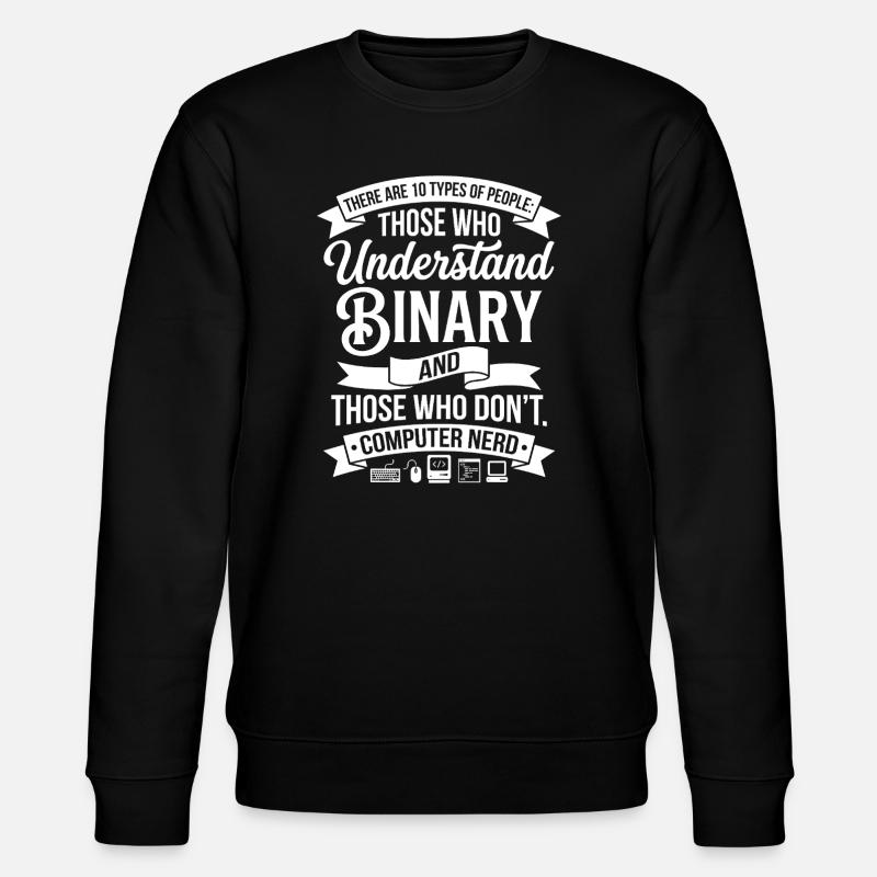 Binary Understander: Nerd Saying Shirt - Stanley/Stella CHANGER Unisex Organic Sweatshirt - black