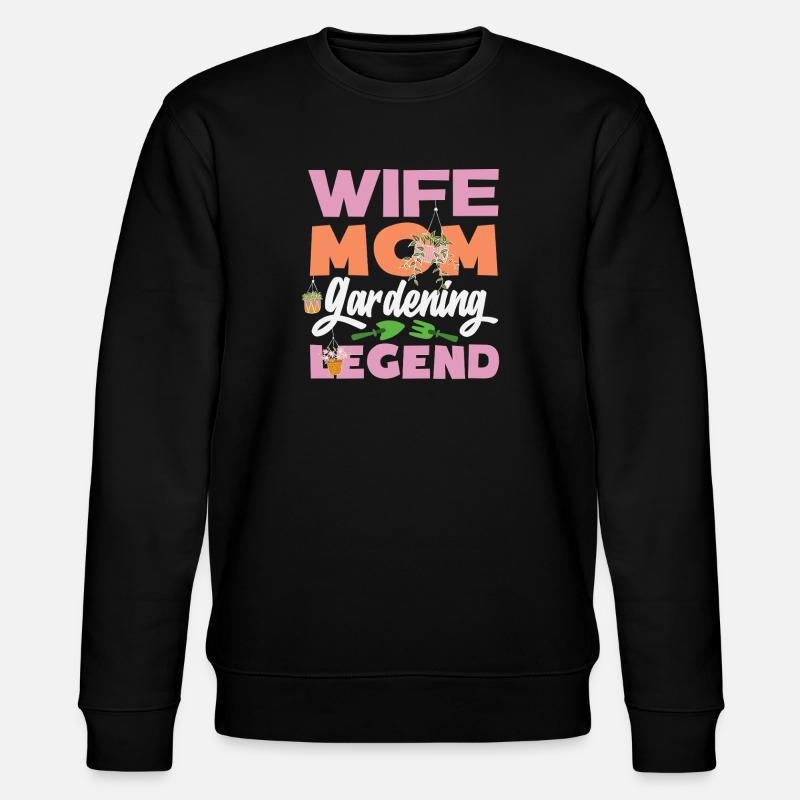 Épouse Mère Légende du jardinage - Sweat bio CHANGER Stanley/Stella Unisexe - noir