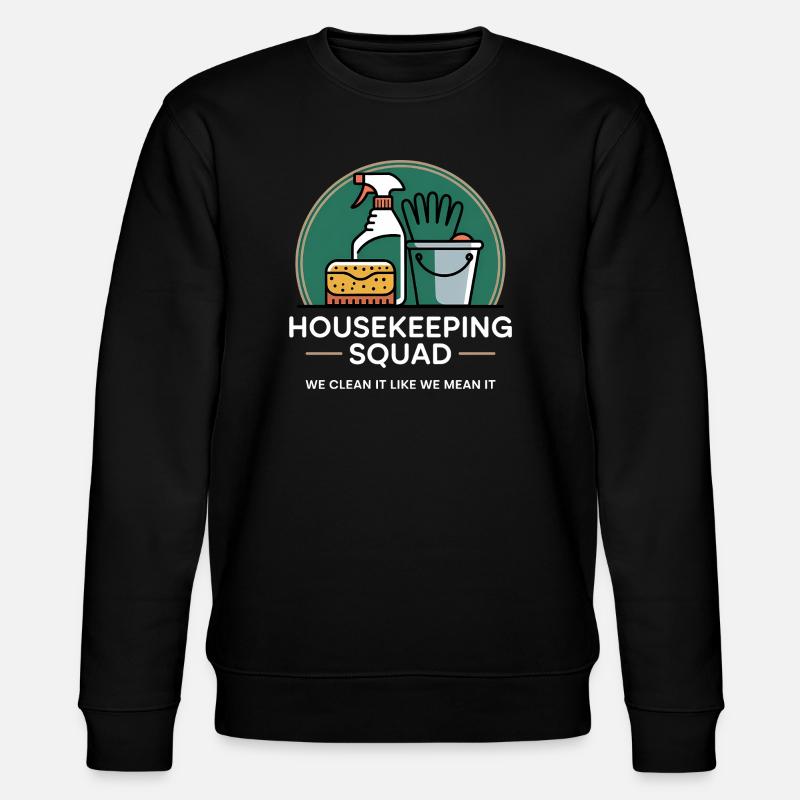 Funny Cleaning Design - Stanley/Stella CHANGER Unisex Organic Sweatshirt - black