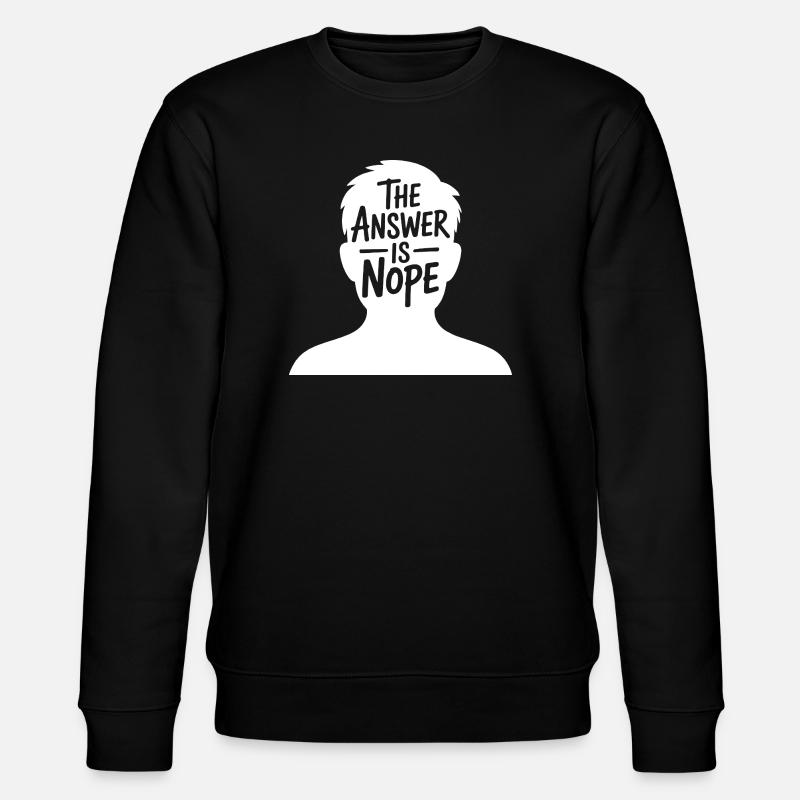 La réponse est non - Sweat bio CHANGER Stanley/Stella Unisexe - noir
