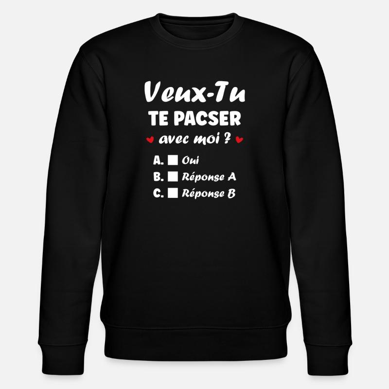 Veux-Tu te pacser ? Quiz romantique - Sweat bio CHANGER Stanley/Stella Unisexe - noir