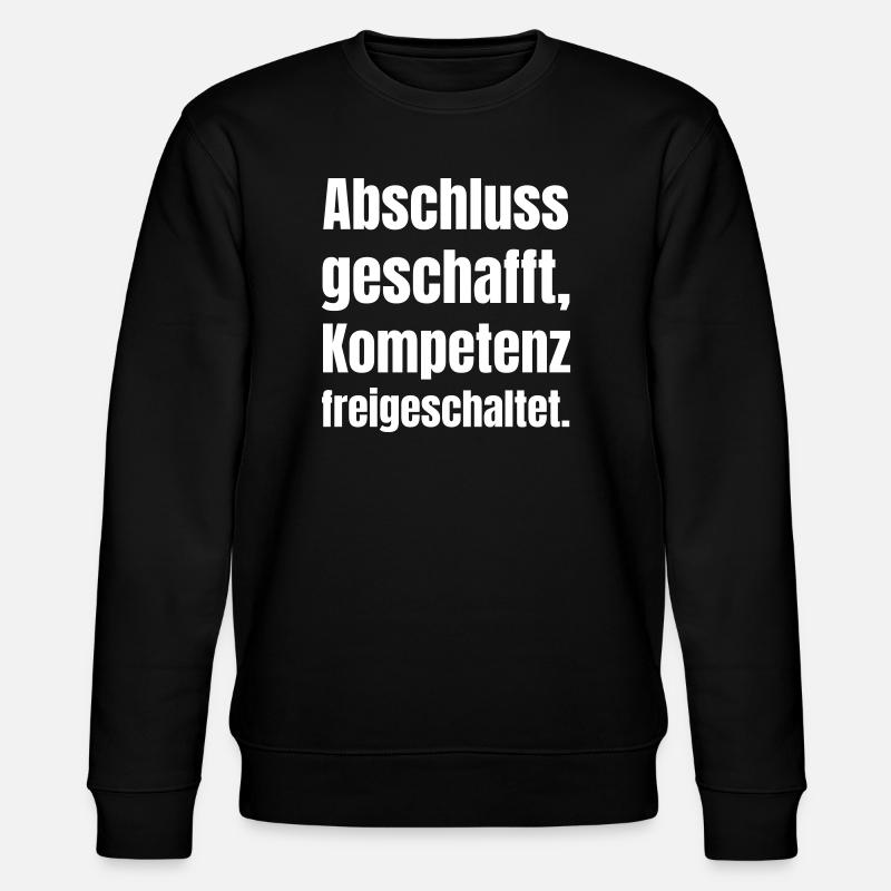 Graduation completed - competence unlocked - Stanley/Stella CHANGER Unisex Organic Sweatshirt - black