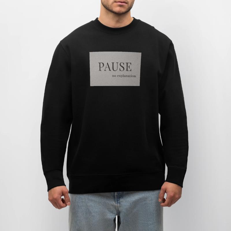 PAUSE – pas d’explication Sweat bio CHANGER Stanley/Stella Unisexe