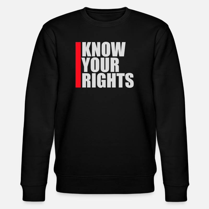 Connaissez vos droits Activisme Justice Liberté - Sweat bio CHANGER Stanley/Stella Unisexe - noir