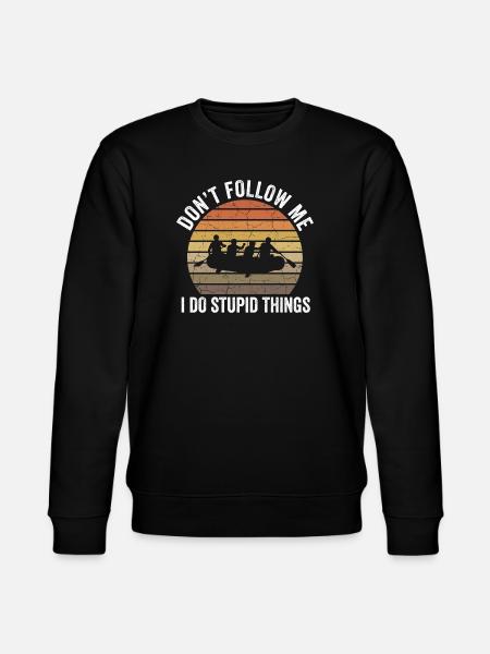 Don't Follow Me I Do Stupid Things Rafting - Stanley/Stella CHANGER Unisex Organic Sweatshirt - black