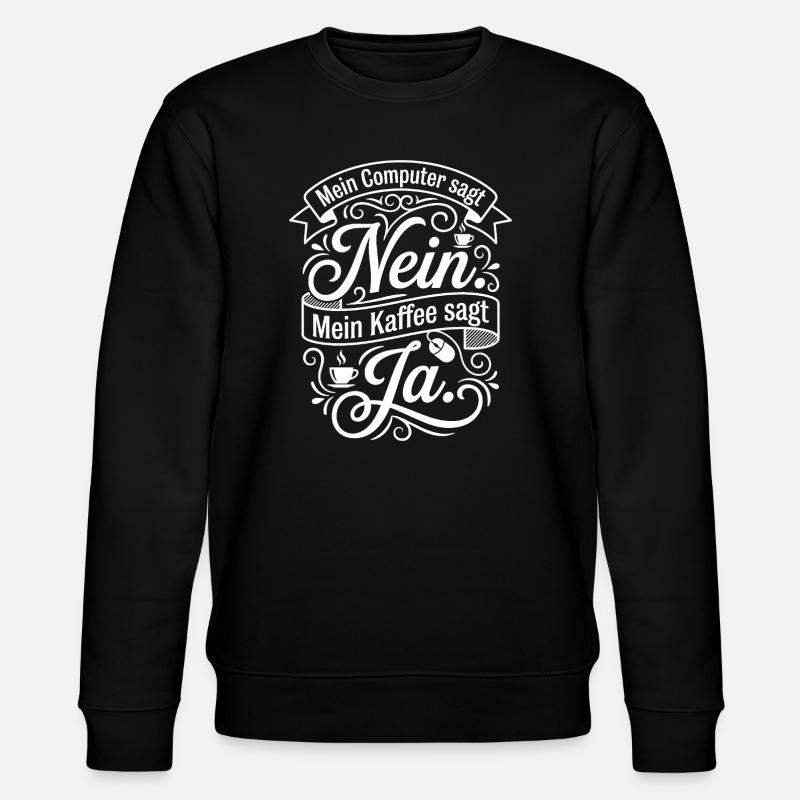 Kaffee gegen Computer Zitat - Stanley/Stella Unisex Bio-Sweatshirt CHANGER - Schwarz