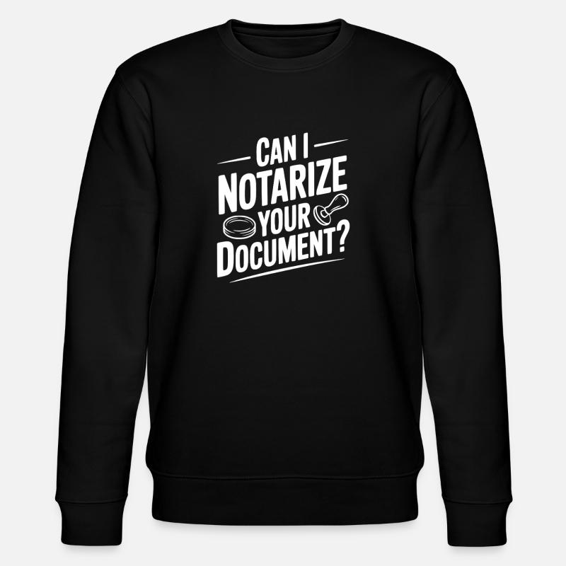 Puis-je notarier votre document ? - Sweat bio CHANGER Stanley/Stella Unisexe - noir