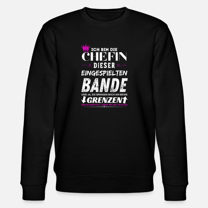 Chefin dieser Eingespielten Bande Chefin Geschenke - Sweat bio CHANGER Stanley/Stella Unisexe - noir