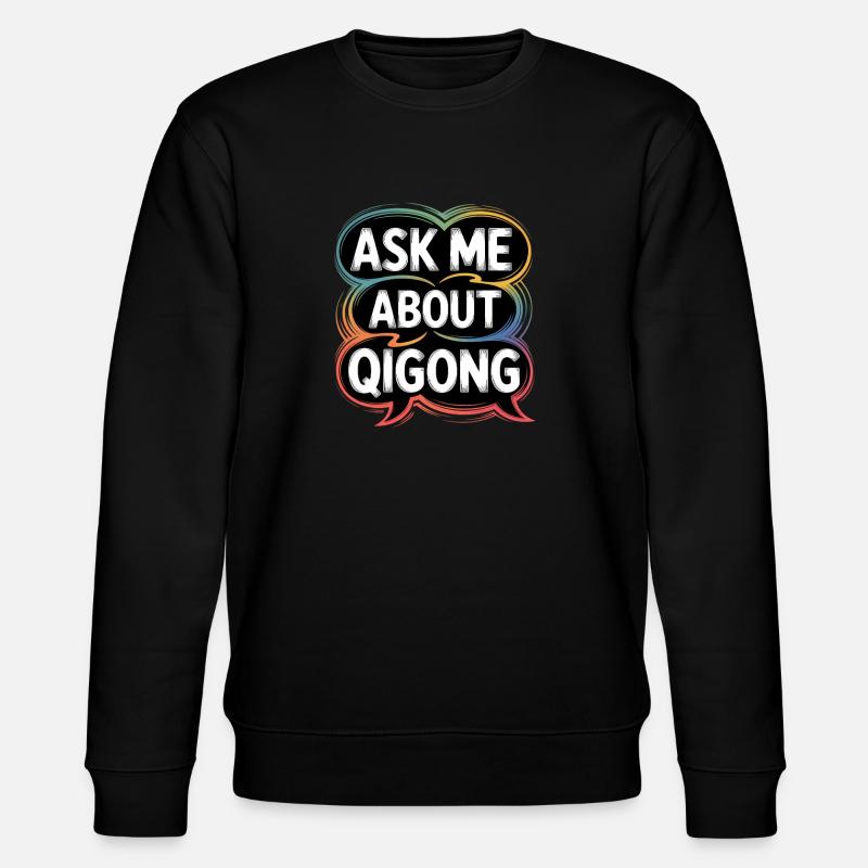 Qigong Tai Chi - Stanley/Stella Unisex Bio-Sweatshirt CHANGER  - Schwarz