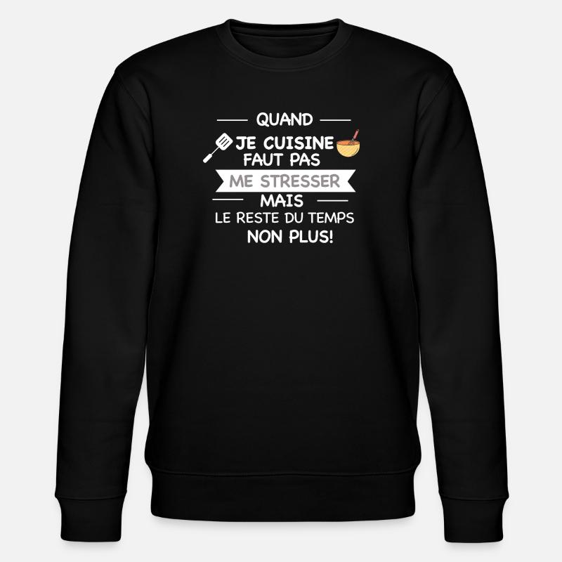 humorous kitchen apron - Stanley/Stella CHANGER Unisex Organic Sweatshirt - black