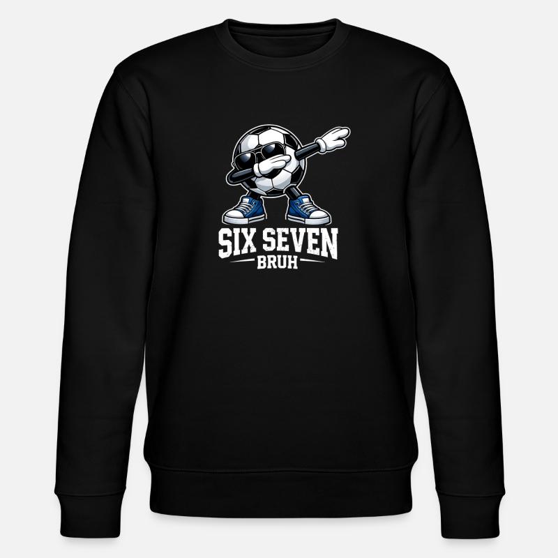 Six Seven Bruh Brainrot Meme - Stanley/Stella CHANGER Unisex Organic Sweatshirt - black