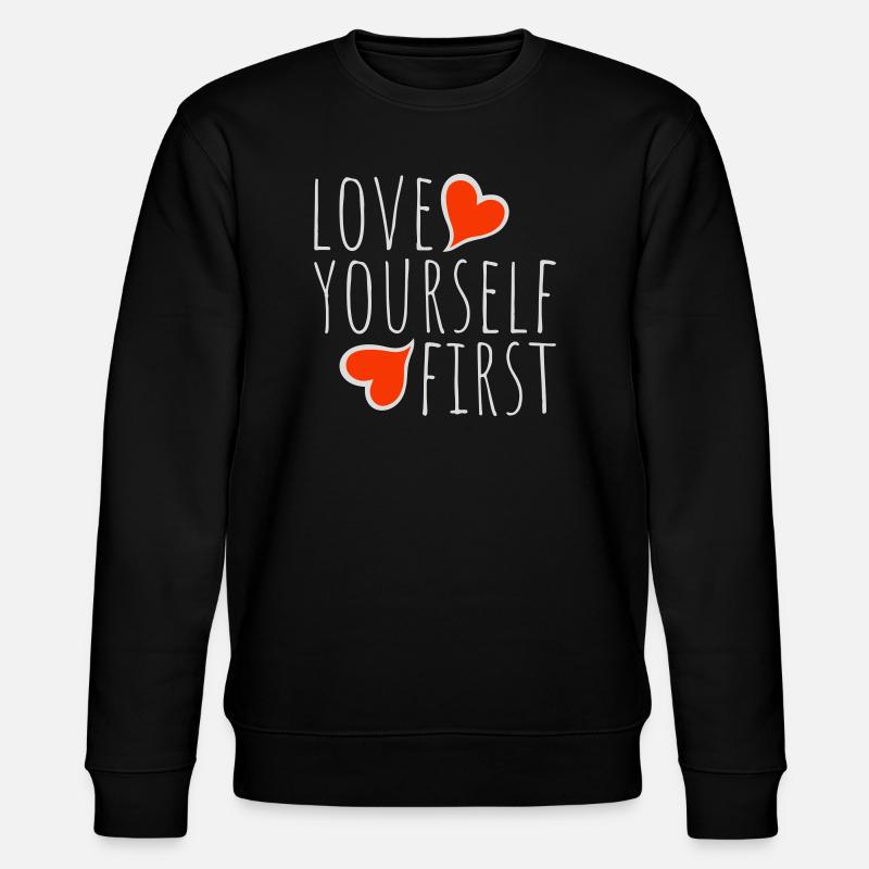 Love Yourself First Selbstliebe Selbstfürsorge - Stanley/Stella Unisex Bio-Sweatshirt CHANGER  - Schwarz