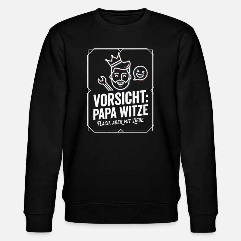 Méfie-toi des blagues de papa - Sweat bio CHANGER Stanley/Stella Unisexe - noir