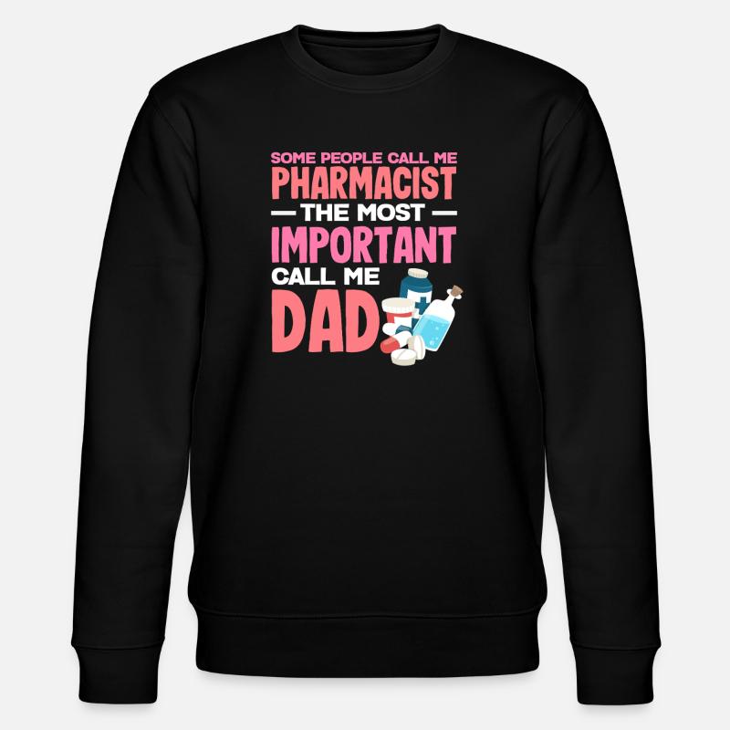Pharmacist Father Pharmacy Technician Father Technician - Stanley/Stella CHANGER Unisex Organic Sweatshirt - black