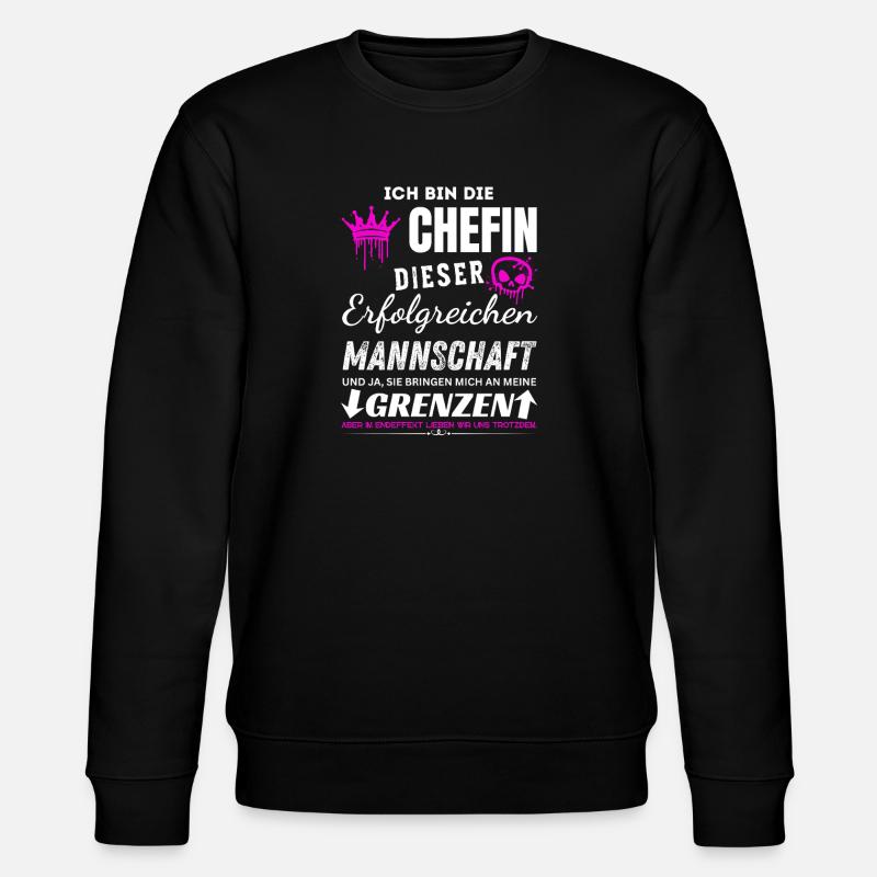 Chefin Erfolgreichen Mannschaft Chefin Geschenke - Stanley/Stella CHANGER Unisex Organic Sweatshirt - black