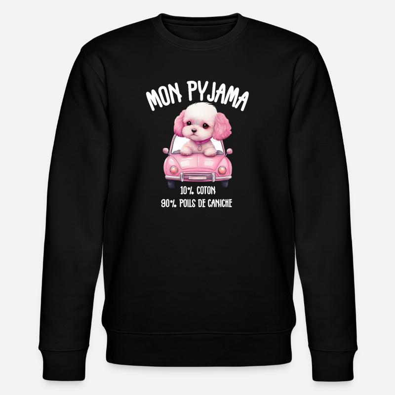 Pyjama Chien Caniche Humour - Sweat bio CHANGER Stanley/Stella Unisexe - noir