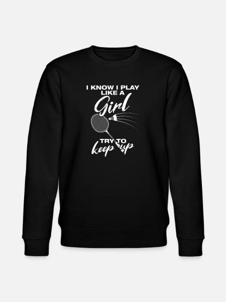 Like a girl Badminton Badminton Player - Stanley/Stella CHANGER Unisex Organic Sweatshirt - black