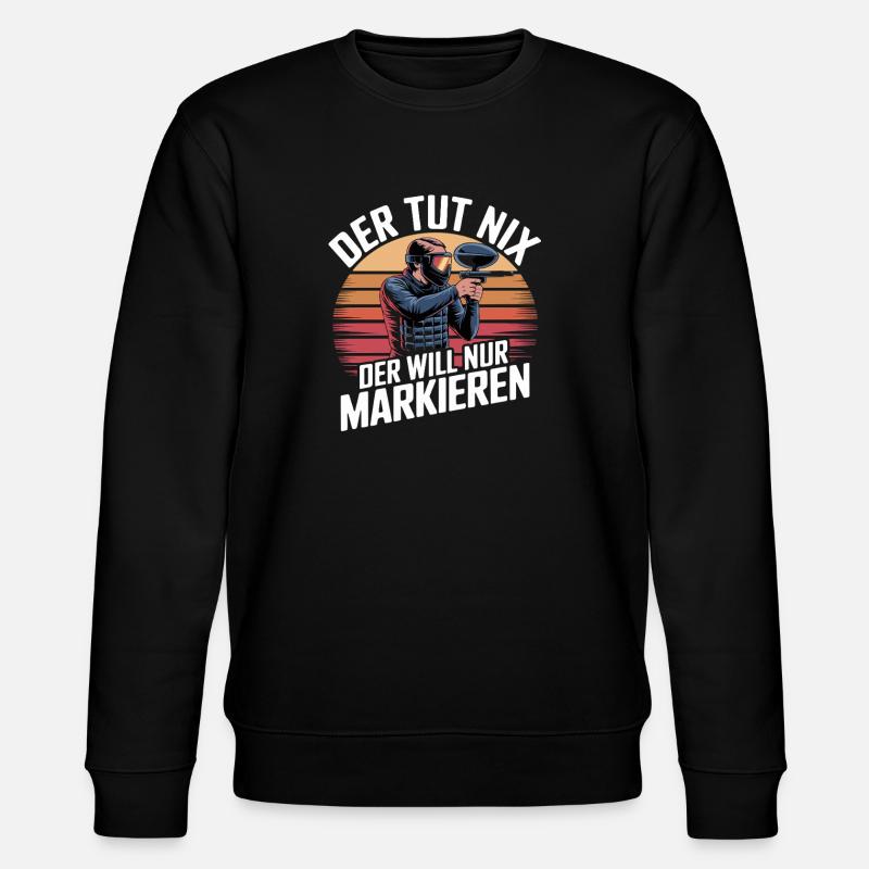 He doesn't do anything, he just wants to mark funnier - Stanley/Stella CHANGER Unisex Organic Sweatshirt - black
