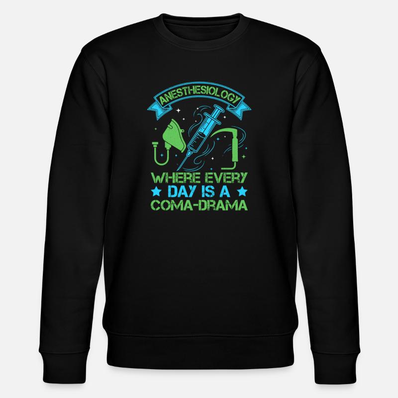 Anesthesiologist Coma-Drama Anesthesia - Stanley/Stella Unisex Bio-Sweatshirt CHANGER  - Schwarz