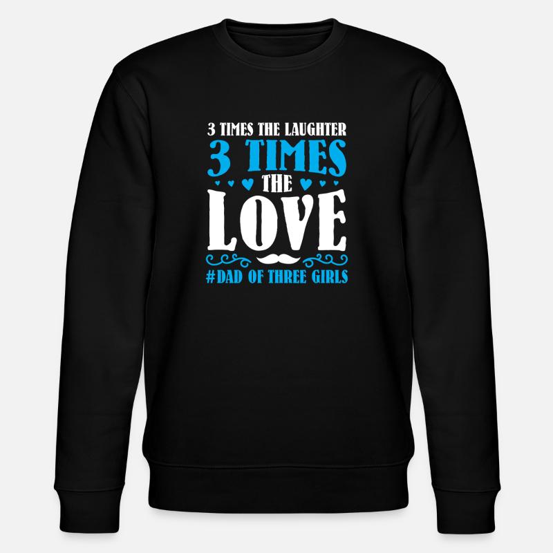 Papa Vater von drei Mädchen Töchtern - Stanley/Stella Unisex Bio-Sweatshirt CHANGER  - Schwarz