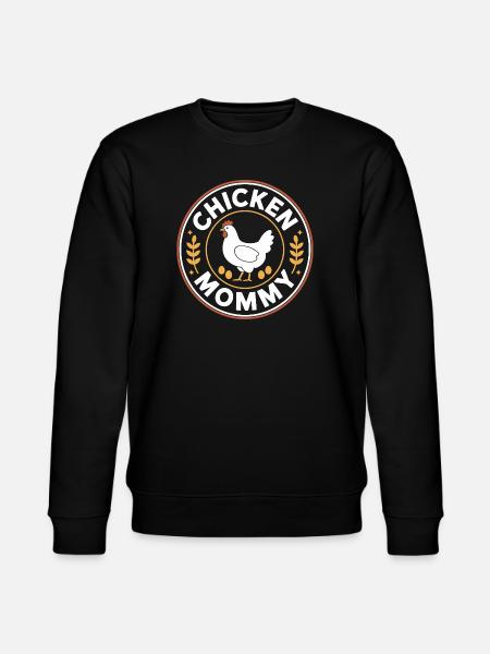 Chicken Mommy Chickens Mom Farmer's Wife Mother's Day Chicken - Stanley/Stella CHANGER Unisex Organic Sweatshirt - black