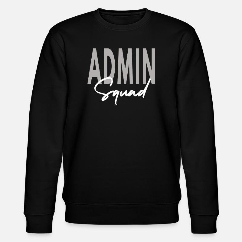 Admin Squad Assistant Team Administrator - Stanley/Stella CHANGER Unisex Organic Sweatshirt - black