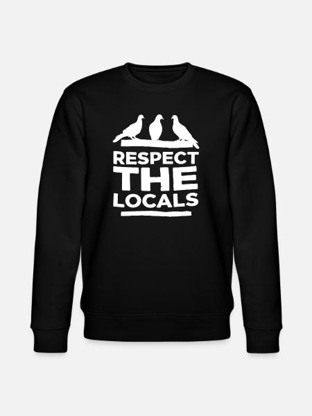 Respect the Locals - Pigeons - Stanley/Stella CHANGER Unisex Organic Sweatshirt - black