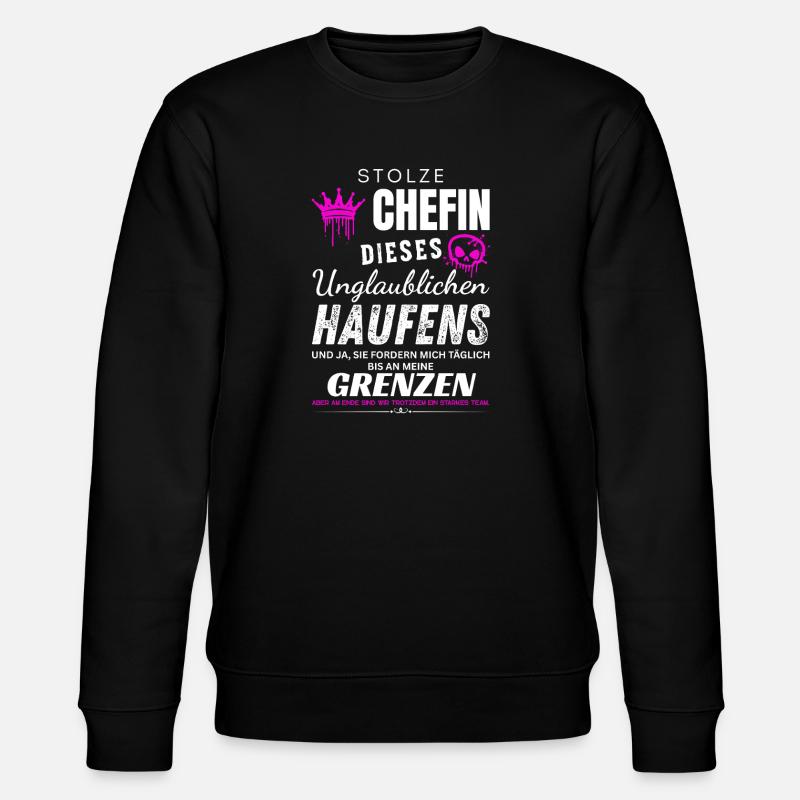 Stolze Chefin unglaublich Haufen Chefin Geschenke - Sweat bio CHANGER Stanley/Stella Unisexe - noir