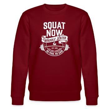 Squat Now Waddle Later - Stanley/Stella CHANGER Unisex Organic Sweatshirt - burgundy - Front - Nik (191cm) & Marisol (170cm)