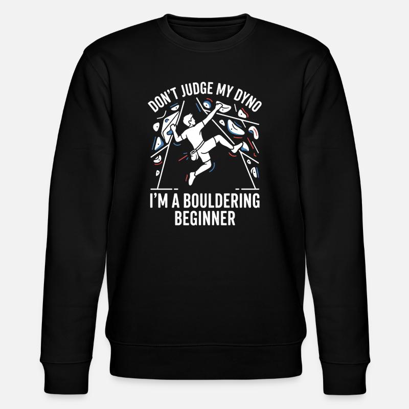 Non giudicare il mio Dyno—Boulder Beginner - Felpa ecologica unisex CHANGER di Stanley/Stella - nero
