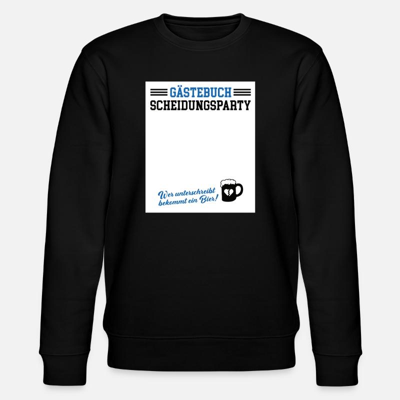 Gästebuch Scheidungsparty Geschieden Scheidung - Stanley/Stella Unisex Bio-Sweatshirt CHANGER - Schwarz