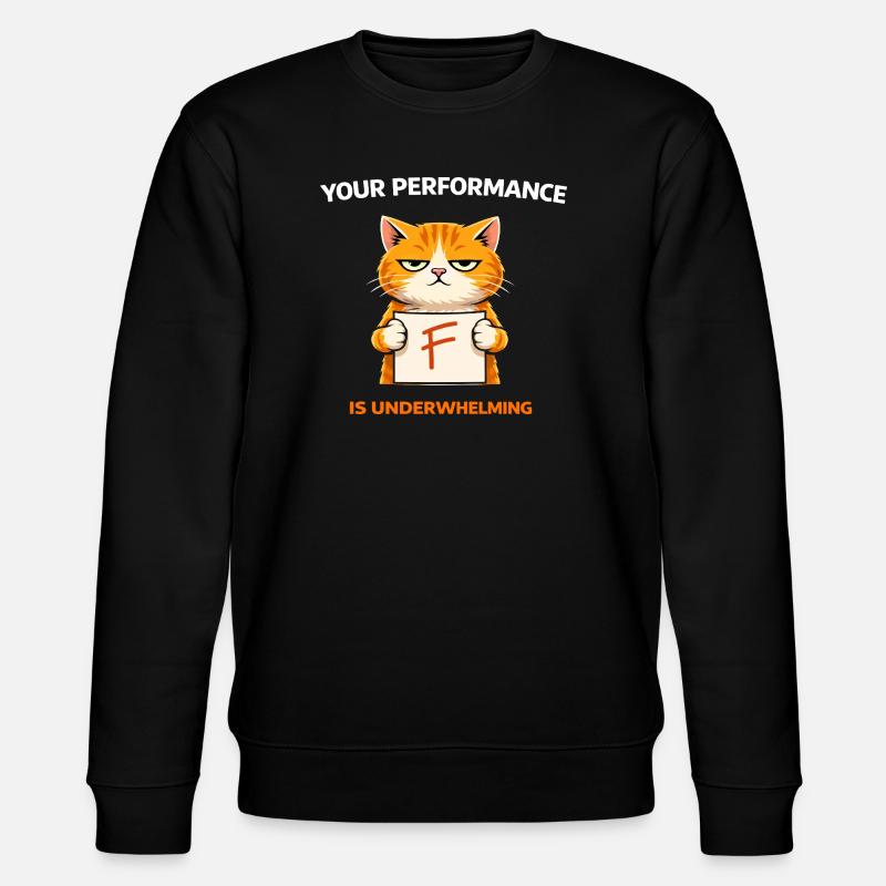 Underwhelming Cat Performance - Stanley/Stella CHANGER Unisex Organic Sweatshirt - black