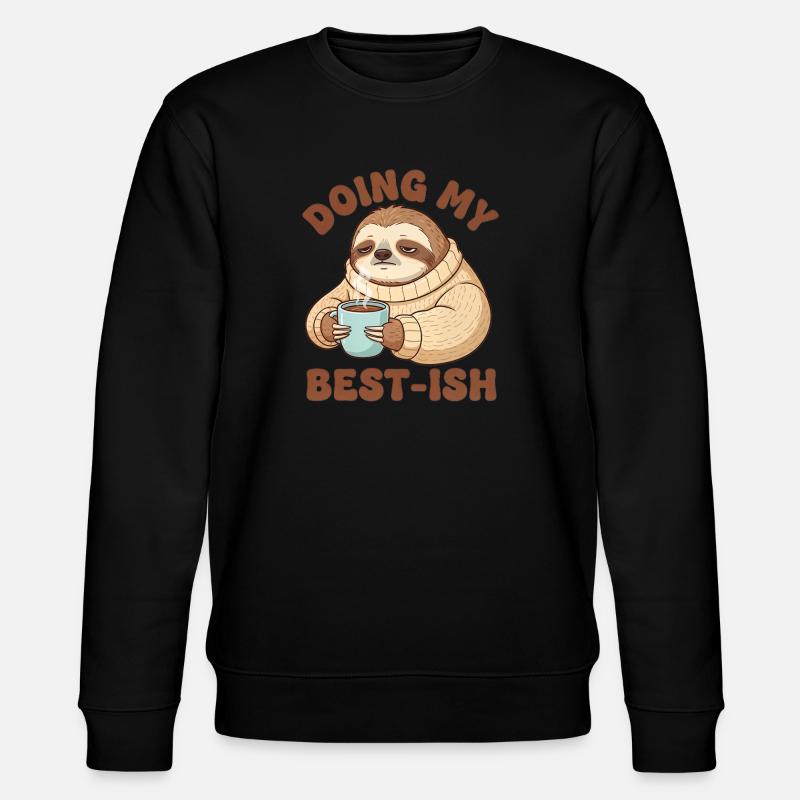 Doing My Best-Ish Sloth - Stanley/Stella Unisex Bio-Sweatshirt CHANGER  - Schwarz