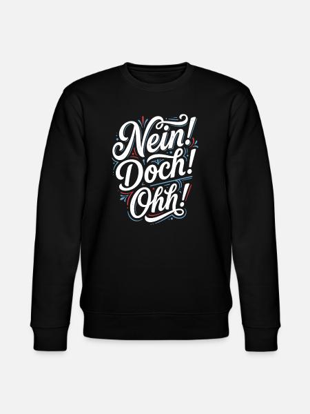 Nein Doch Ohh Typo-Statement - Stanley/Stella Unisex Bio-Sweatshirt CHANGER  - Schwarz