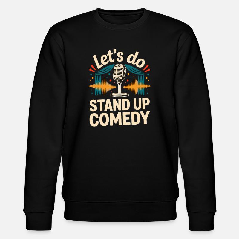 Lasst uns Stand-up Comedy - Stanley/Stella Unisex Bio-Sweatshirt CHANGER  - Schwarz