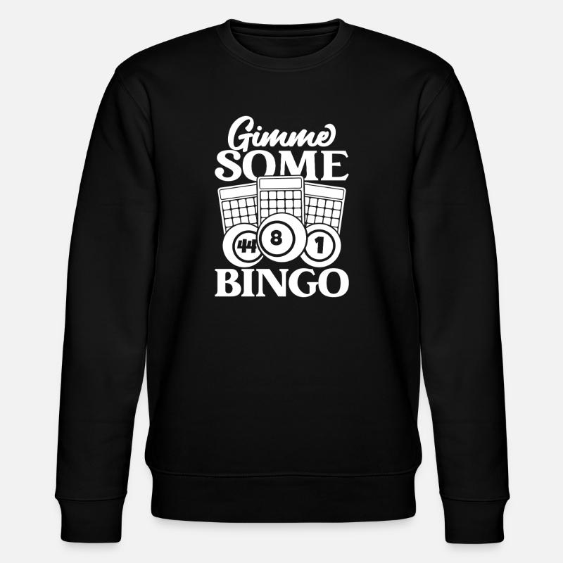 Bingo Player Gimme Some Bingo - Stanley/Stella CHANGER Unisex Organic Sweatshirt - black