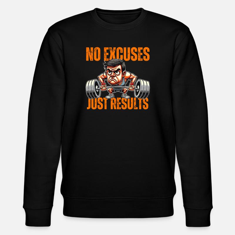 No Excuses Just Results - Gym - Stanley/Stella Unisex Bio-Sweatshirt CHANGER - Schwarz
