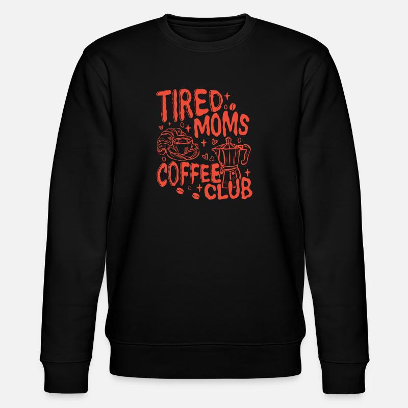 Tired_Moms_Coffee_Funny_Retro_Coffee_Lover_Grap - Stanley/Stella Unisex Bio-Sweatshirt CHANGER  - Schwarz